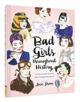 Bad Girls Throughout History