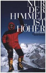 Nur der Himmel ist höher