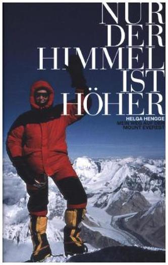 Nur der Himmel ist höher