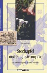 Stechapfel und Engelstrompete - Ein halluzinogenes Schwesternpaar