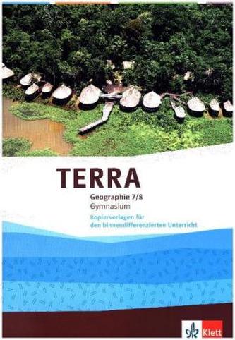 TERRA Geographie - Kopiervorlagen für den binnendifferenzierenden Unterricht, Klasse 7/8