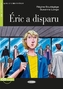 Éric a disparu, m. Audio-CD