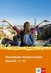 Thematischer Schulwortschatz Spanisch A1-B2