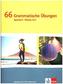 66 grammatische Übungen