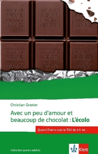 Avec un peu d'amour et beaucoup de chocolat: L'écolo