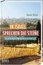 In Israel sprechen die Steine