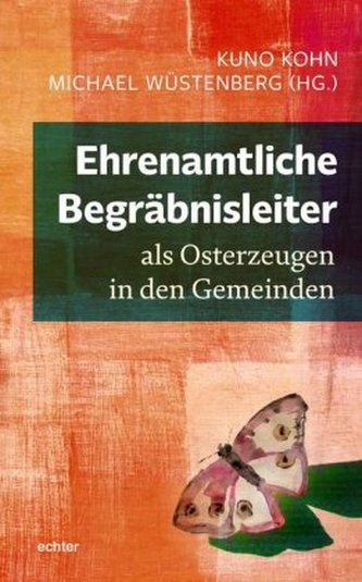 Ehrenamtliche Begräbnisleiter als Osterzeugen in den Gemeinden