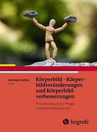 Körperbild - Körperbildveränderungen und Körperbildverbesserungen