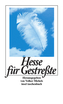 Hesse für Gestreßte