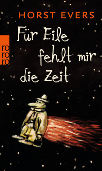 Für Eile fehlt mir die Zeit