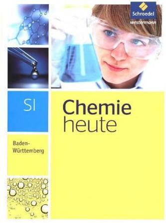 Chemie heute SI, Ausgabe 2016 für Baden-Württemberg