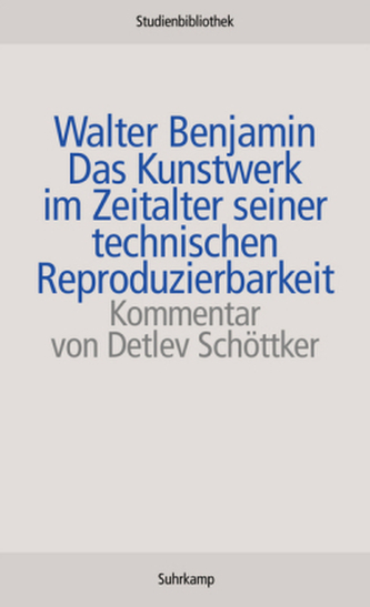 Das Kunstwerk im Zeitalter seiner technischen Reproduzierbarkeit