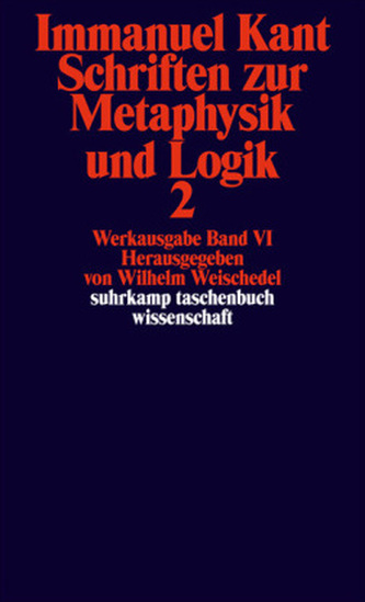 Schriften zur Metaphysik und Logik. Tl.2