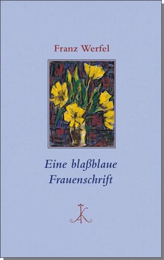 Eine blaßblaue Frauenschrift