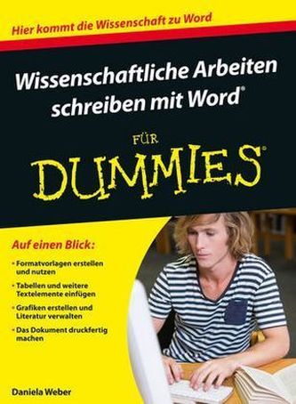 Wissenschaftliche Arbeiten schreiben mit Word für Dummies