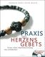 Praxis des Herzensgebets, m. Audio-CD