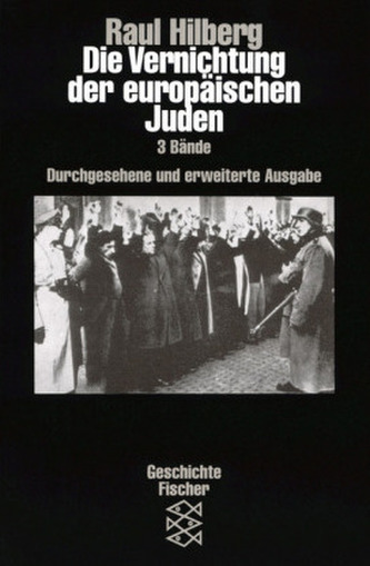 Die Vernichtung der europäischen Juden, 3 Bde.
