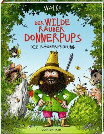 Der wilde Räuber Donnerpups - Die Räuberprüfung