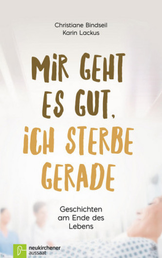 Mir geht es gut, ich sterbe gerade