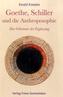Goethe, Schiller und die Anthroposophie