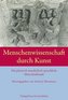 Menschenwissenschaft durch Kunst