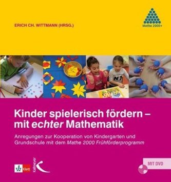 Kinder spielerisch fördern - mit echter Mathematik, m. DVD-ROM