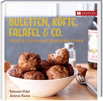 Buletten, Köfte, Falafel & Co.