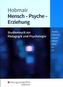 Mensch - Psyche - Erziehung