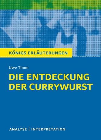 Uwe Timm 'Die Entdeckung der Currywurst'