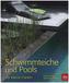 Schwimmteiche und Pools
