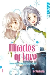 Miracles of Love - Nimm dein Schicksal in die Hand. Bd.1