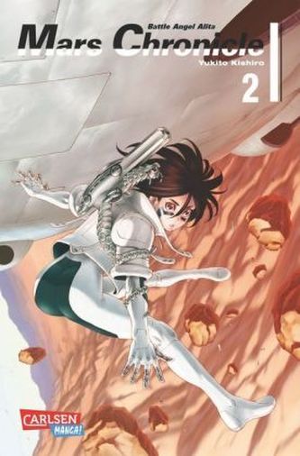 Battle Angel Alita - Mars Chronicle. Bd.2