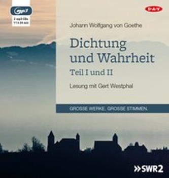 Dichtung und Wahrheit - Teil I und II, 2 MP3-CDs