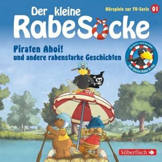 Der kleine Rabe Socke - Piraten Ahoi! und andere rabenstarke Geschichten, 1 Audio-CD