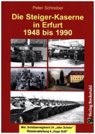 Die Steiger-Kaserne in Erfurt 1948-1990