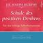 Schule des positiven Denkens - Für das richtige Selbstbewusstsein, 1 Audio-CD