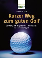 Kurzer Weg zum guten Golf