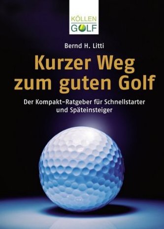 Kurzer Weg zum guten Golf