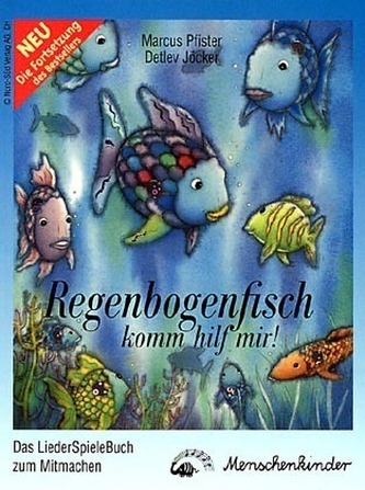 Regenbogenfisch, komm hilf mir!, Mitmachbuch zum LiederHörSpiel