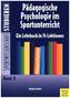 Pädagogische Psychologie im Sportunterricht