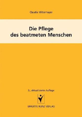Die Pflege des beatmeten Menschen