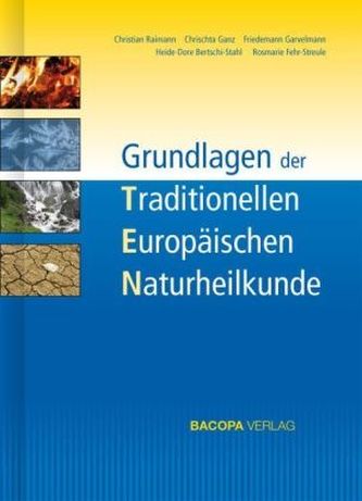 Grundlagen der Traditionellen Europäischen Naturheilkunde