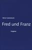 Fred und Franz