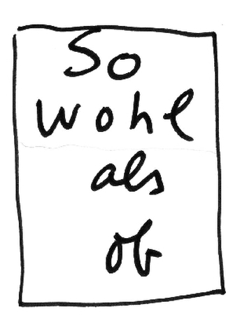 So wohl als ob