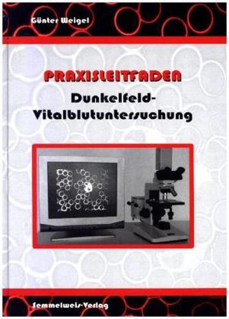 Praxisleitfaden Dunkelfeld-Vitalblutuntersuchung