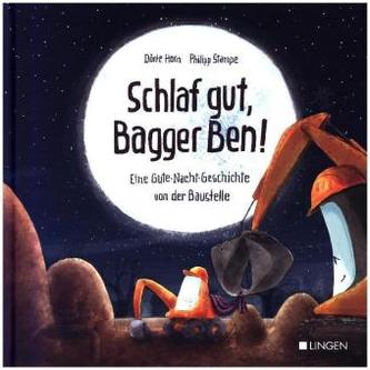 Schlaf gut, Bagger Ben!