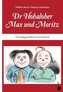 Dr Hohaloher Max und Moritz