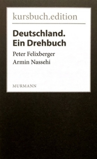 Deutschland. Ein Drehbuch