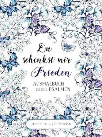 Du schenkst mir Frieden - Ausmalbuch