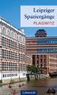 Leipziger Spaziergänge - Plagwitz